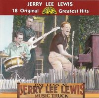 Jerry Lee Lewis - 18 Original Sun Greatest Hits